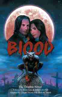 Blood: The Graphic Novel by Ram Getz