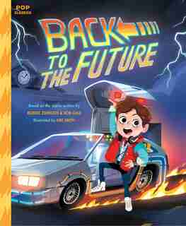 Back To The Future: The Classic Illustrated Storybook by Robert Zemeckis