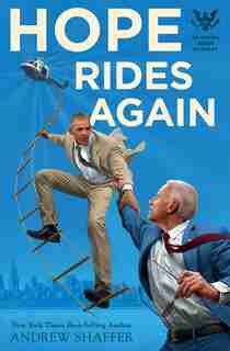 Hope Rides Again: An Obama Biden Mystery by Andrew Shaffer
