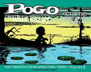 Pogo: The Complete Syndicated Comic Strips Vol.5: by Walt Kelly