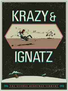 The George Herriman Library: Krazy & Ignatz 1916-1918 by George Herriman