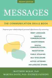 Messages: The Communication Skills Book by Matthew McKay