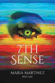 7th Sense by Maria Martinez