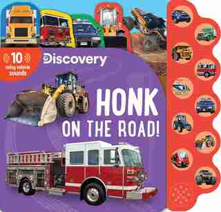 Discovery: Honk on the Road! by Editors Of Silver Dolphin Books