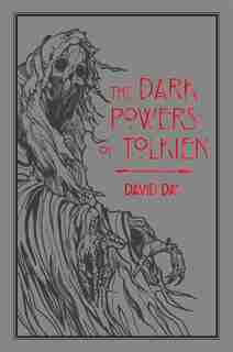 The Dark Powers of Tolkien by David Day