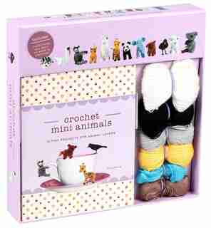 Crochet Mini Animals: 12 Tiny Projects For Animal Lovers by Thuy Duong
