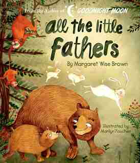 All The Little Fathers by Margaret Wise Brown