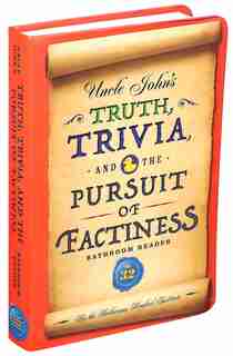 Uncle John's Truth, Trivia, and the Pursuit of Factiness Bathroom Reader by Bathroom Readers' Institute