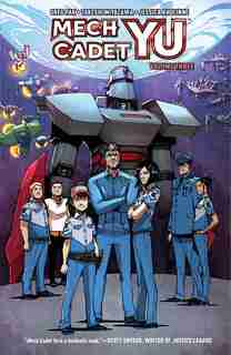 Mech Cadet Yu Vol. 3 by Greg Pak
