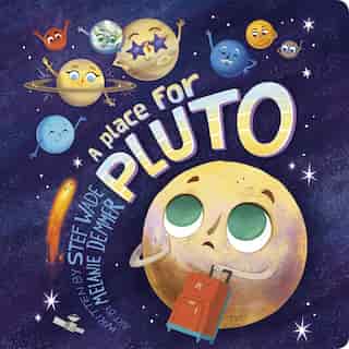 A Place for Pluto by Stef Wade