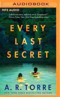 Every Last Secret by A. R. Torre