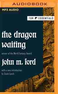 The Dragon Waiting by John M. Ford