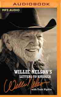 Willie Nelson's Letters To America by Willie Nelson