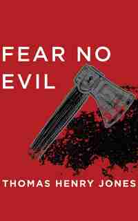Fear No Evil by Thomas Henry Jones