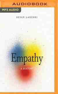 Empathy: A History by Susan Lanzoni