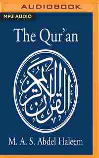 The Qur'an: A New Translation By M. A. S. Abdel Haleem by M. A. S. Abdel Haleem (translator)