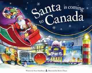 Santa Is Coming To Canada by Steve Smallman