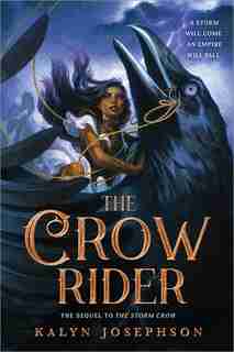 The Crow Rider by Kalyn Josephson