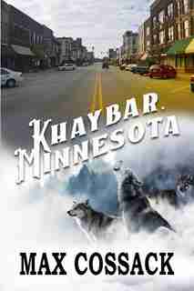 Khaybar, Minnesota by Max Cossack