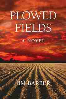 Plowed Fields by Jim Barber