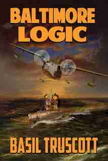 Baltimore Logic by Basil Truscott