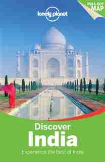 Lonely Planet Discover India 3rd Ed.: 3rd Edition by Lonely Planet