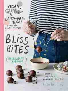 Bliss Bites: Vegan, Gluten- & Dairy-free Treats From The Kenko Kitchen by Kate Bradley
