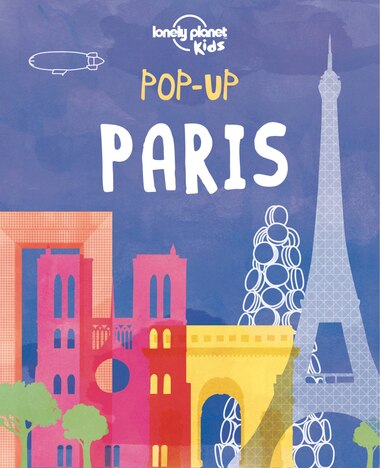 Lonely Planet Pop-up Paris 1st Ed. by Lonely Planet Lonely Planet