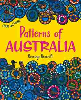 Patterns Of Australia by Bronwyn Bancroft
