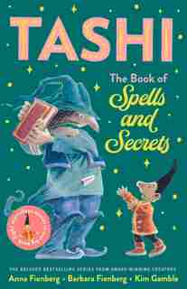 Tashi: The Book Of Spells And Secrets by Anna Fienberg