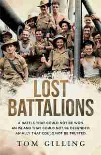 Lost Battalions by Tom Gilling