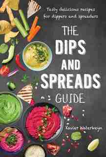 The Dips And Spreads Guide by Xavier Waterkeyn