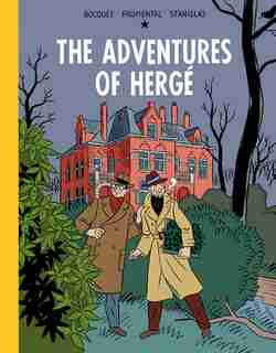 The Adventures of Herge by Jose-Louis Bocquet
