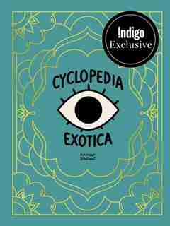 Cyclopedia Exotica by Aminder Dhaliwal