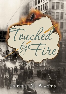 Book Touched By Fire by Irene N. Watts