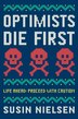 Book Optimists Die First by Susin Nielsen