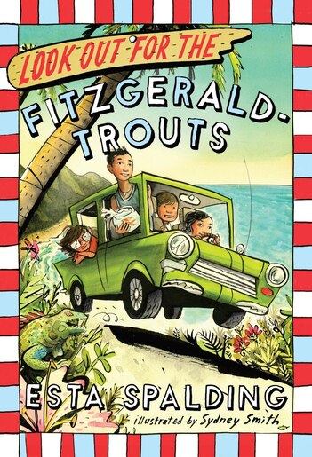 Look Out For The Fitzgerald-trouts by Esta Spalding