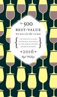 The 500 Best-value Wines In The Lcbo: The Definitive Guide To The Best Wine Deals In The Liquor…
