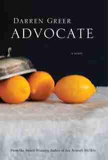 Advocate by Darren Greer