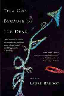 This One Because of the Dead by Laure Baudot