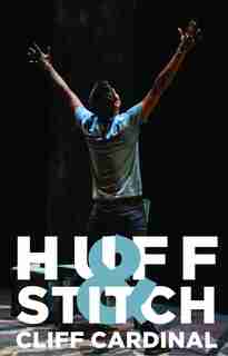Huff & Stitch by Cliff Cardinal
