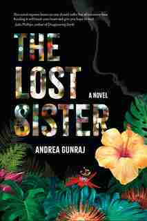The Lost Sister: A Novel by Andrea Gunraj