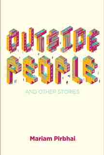 Outside People And Other Stories by Mariam Pirbhai