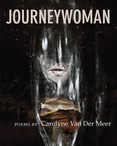 Journeywoman by Carolyne Van Der Meer