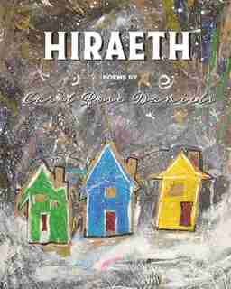 Hiraeth by Carol Rose Daniels (goldeneagle)