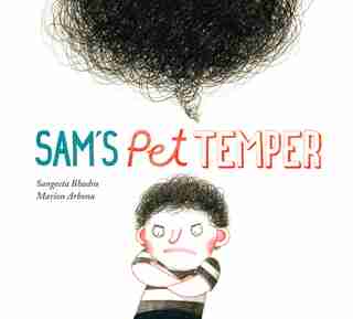Sam's Pet Temper by Sangeeta Bhadra