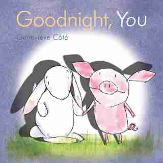 Goodnight, You by GeneviÞve C¶tÚ