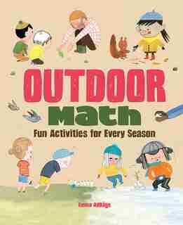 Outdoor Math: Fun Activities for Every Season by Emma AdB?ge