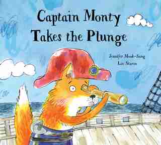 Captain Monty Takes The Plunge by Jennifer Mook-sang