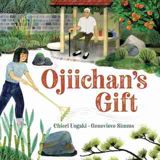 Ojiichan's Gift by Chieri Uegaki
